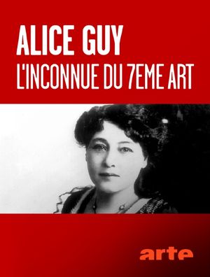 Alice Guy - L'inconnue du 7e art - Documentaire (2022)