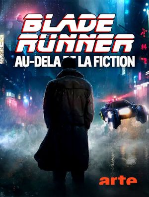 Blade Runner : Au-delà de la fiction - Documentaire (2021)