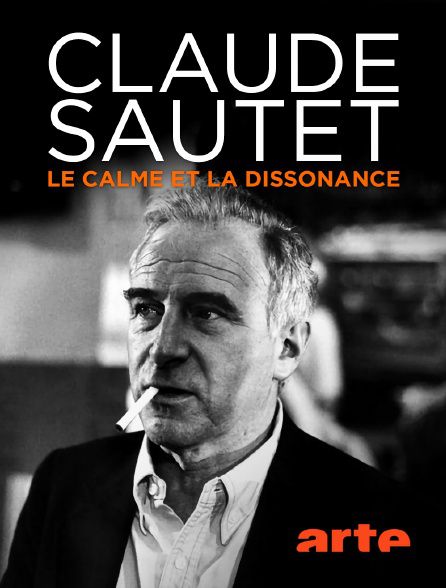 Claude Sautet, le calme et la dissonance - Documentaire (2020)