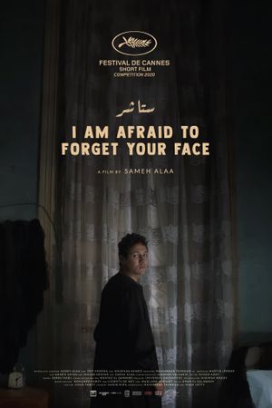 I Am Afraid to Forget Your Face - Court-métrage (2021)