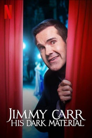 Jimmy Carr: His Dark Material - Spectacle (2021)