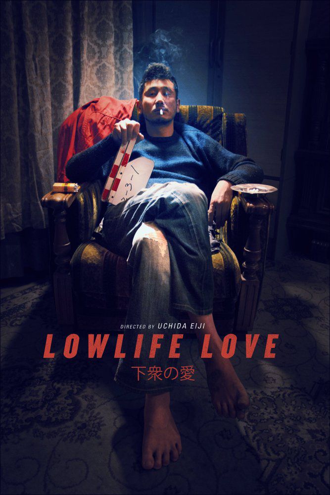 Lowlife Love - Film (2016)