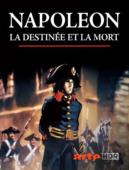 Napoléon, la destinée et la mort - Documentaire (2021)