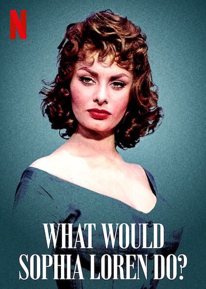 Que ferait Sophia Loren ? - Documentaire (2021)