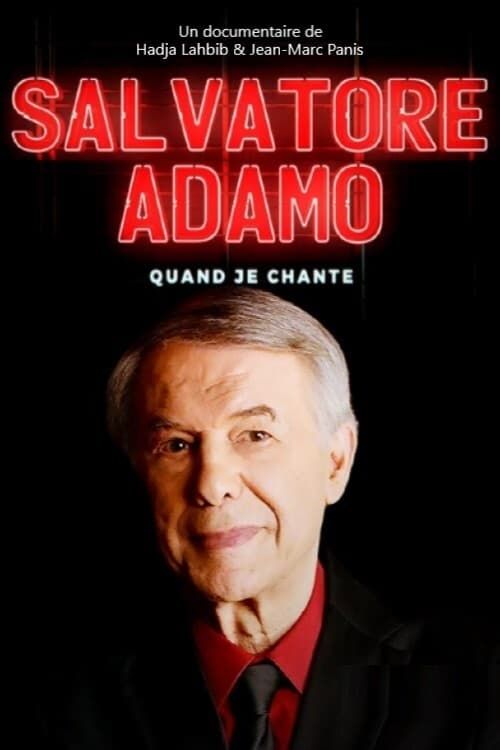 Salvatore Adamo - Quand je chante - Documentaire (2021)
