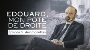 Édouard, mon pote de droite, épisode 3 : Aux manettes - Documentaire TV (2021)